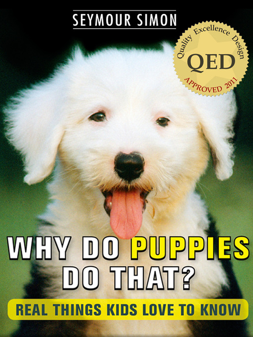 Title details for Why Do Puppies Do That? by Seymour Simon - Available